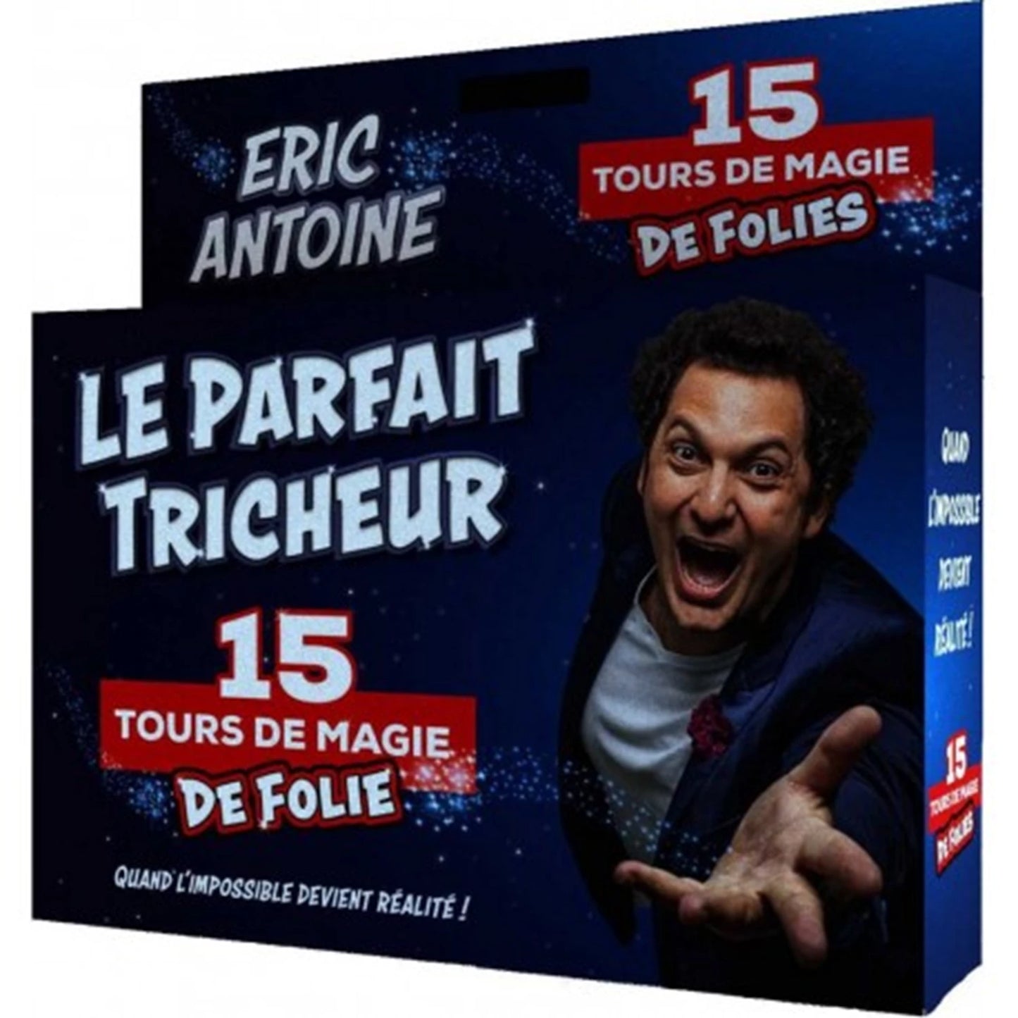ÉRIC ANTOINE LE TRICHEUR PARFAIT