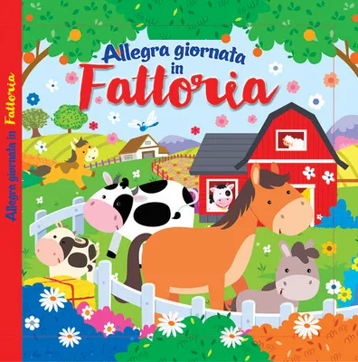 FRÖHLICHER TAG AUF DEM BAUERNHOF – FARBIGE AUSGABE – BUCH