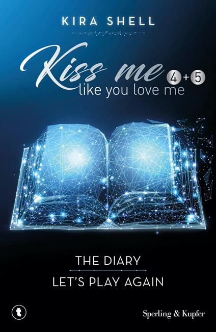 KISS ME LIKE YOU LOVE ME – BUCH