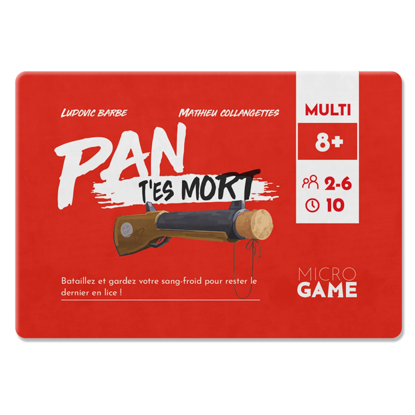 PAN T'ES MORT - MINISPIEL (FR)