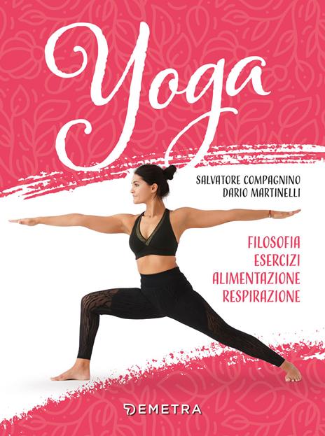 YOGA PHILOSOPHIE, ERNÄHRUNG, ATMUNG - SALVATORE COMPAGNINO/DARIO MARTINELLI - BUCH
