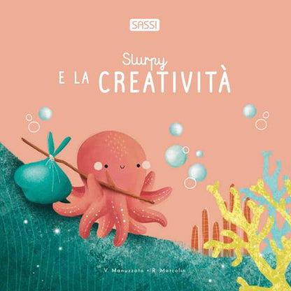 SLURPY UND DIE KREATIVITÄT - ILLUSTRIERTE AUSGABE - BUCH