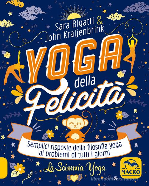 YOGA DES GLÜCKS – SARA BIGATTI/JOHN KRAIJENBRINK – BUCH