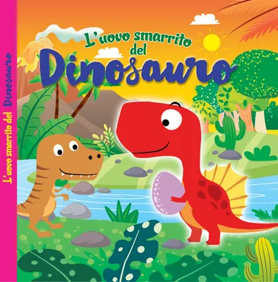 DAS VERLORENE DINOSAURIER-EI – FARBAUSGABE – BUCH