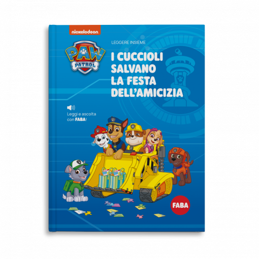 Alternative view of CUCCIOLI SALVANO LA FESTA DELL'AMICIZIA.PAW PATROL - LIBRO - FABA - IT