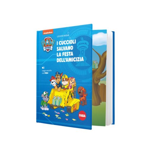 CUCCIOLI SALVANO LA FESTA DELL'AMICIZIA.PAW PATROL - LIBRO - FABA - IT