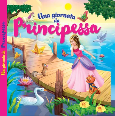GIORNATA DA PRINCIPESSA - ED. A COLORI - LIBRO