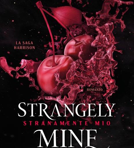 STRANGELY MINE, STRANAMENTE MIO - LA SAGA HARRISON - LIBRO