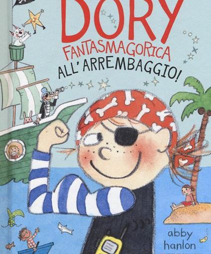 ALL'ARREMBAGGIO ! DORY FANTASMAGORICA -  LIBRO